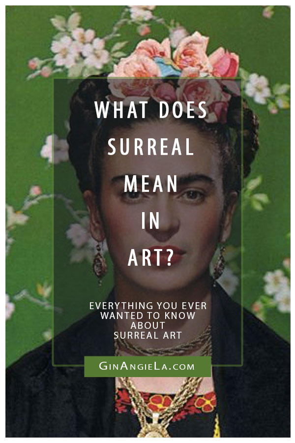 Surreal Art – What Does 'Surreal' Mean In Art? | An Overview of Surrealism