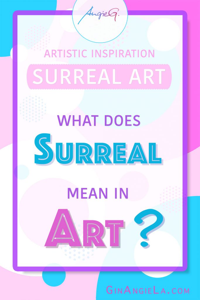 Surreal Art – What Does Surreal Mean In Art?