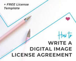 How to write a digital image license agreement