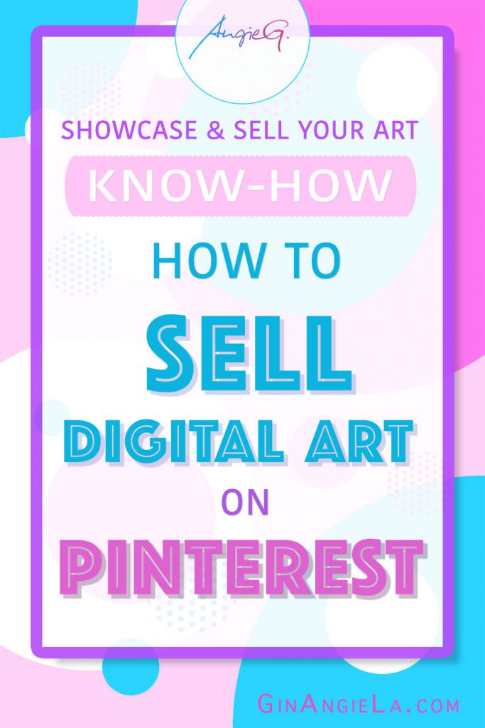 How Do I Sell Digital Art On Pinterest? – 7 Steps To Get You Selling Online FAST