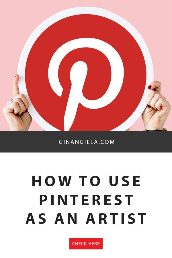 How Should An Artist Use Pinterest? – 15 Must-Know Tips For Artists Using Pinterest