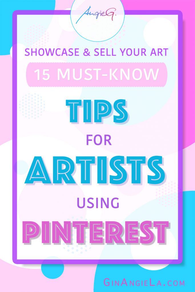 How Should An Artist Use Pinterest? – 15 Must-Know Tips For Artists Using Pinterest