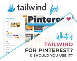 What is Tailwind for Pinterest?