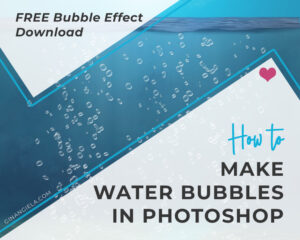 How to make water bubbles in Photoshop