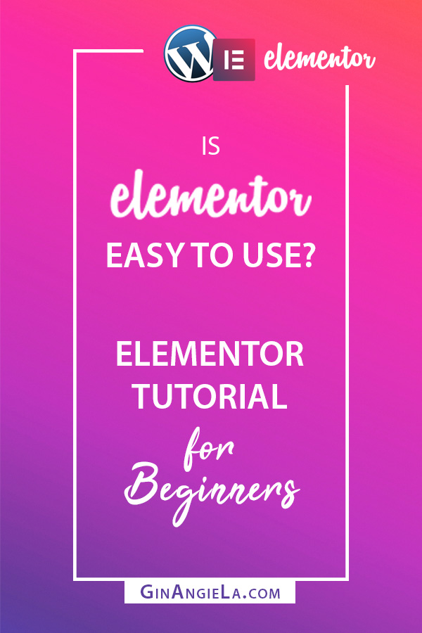 Is Elementor Easy To Use? – Elementor Tutorial For Beginners