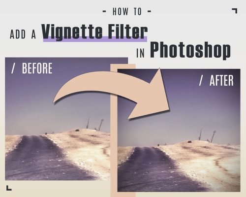 How To Add A Vignette Filter In Photoshop – The ‘Photoshop Vignette Plugin’