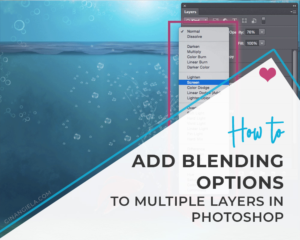 How to add blending options to multiple layers in Photoshop