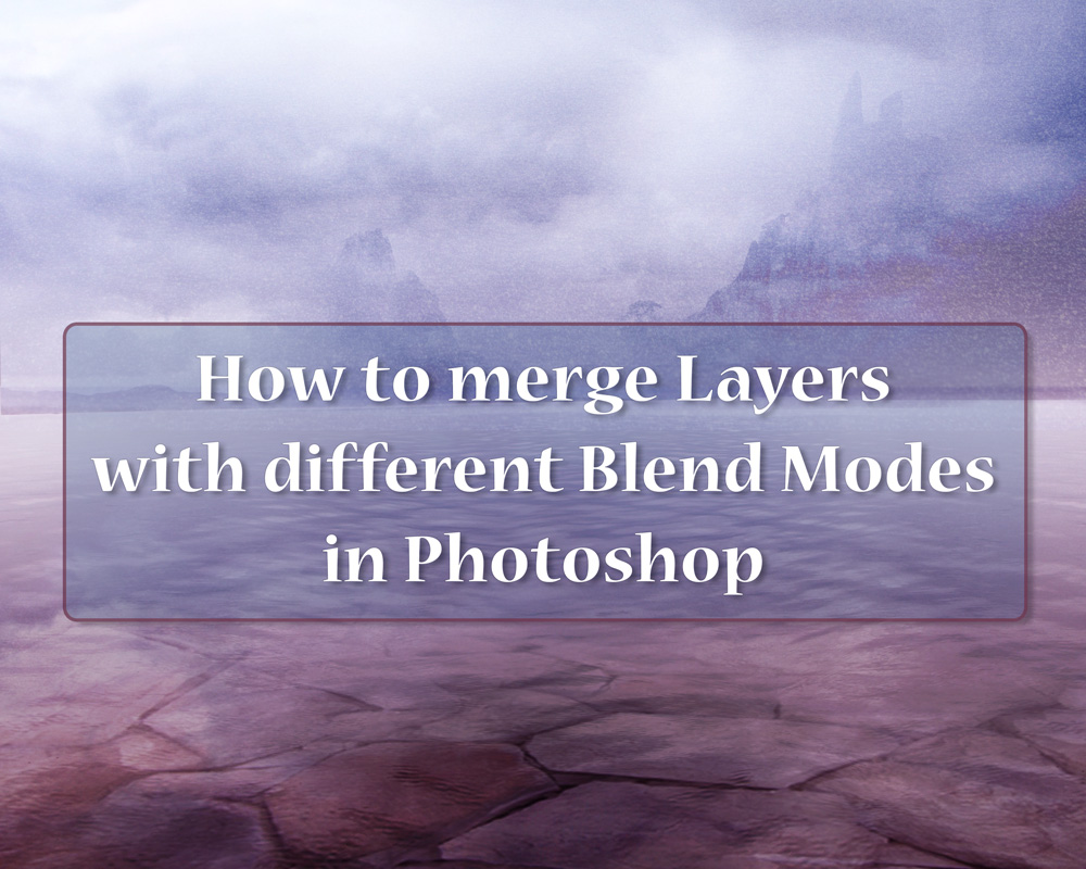 how to merge layers with different blending modes in photoshop