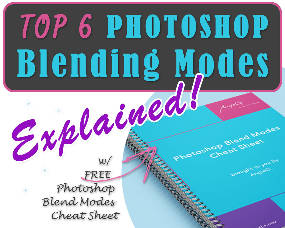 TOP Photoshop Blending Modes Explained FREE Blend Modes Cheat Sheet Digital Art