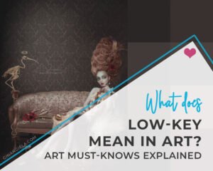 What does Low-Key mean in Art?