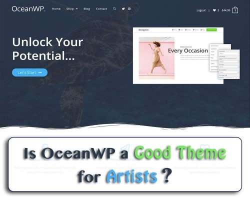 Is OceanWP A Good Theme For Artists? – Hands-On Review By An Artist