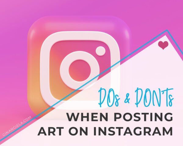 10 DOs & DON'Ts For Artists Posting Art On Instagram