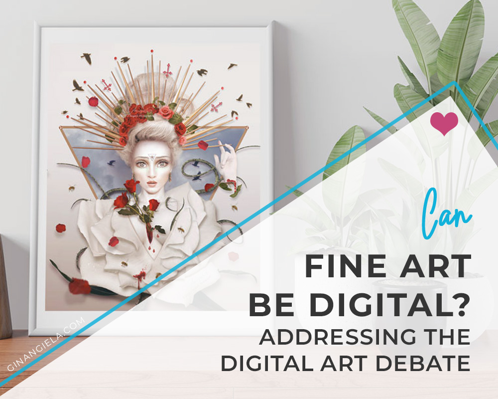 Can Fine Art Be Digital? [Addressing The Digital Art Debate]