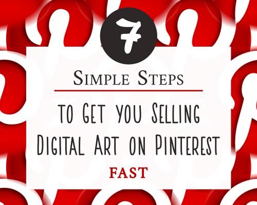 7 Simple Steps To Get You Selling Digital Art On Pinterest FAST