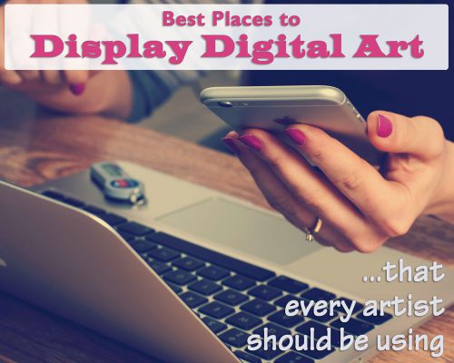 10 Best Places To Display Digital Art Every Artist Should Be Using