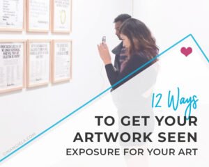 How to get your artwork seen