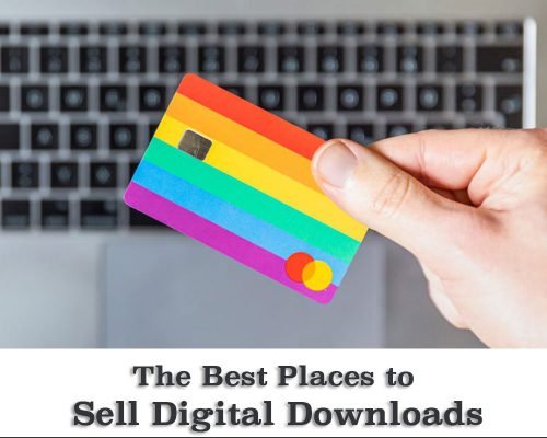 Where To Sell Digital Downloads? → The 13 Best Places!