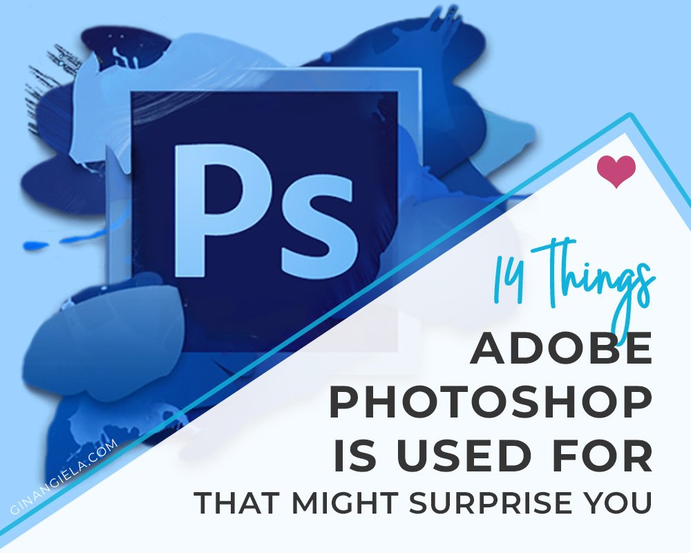 What is Adobe Photoshop used for?