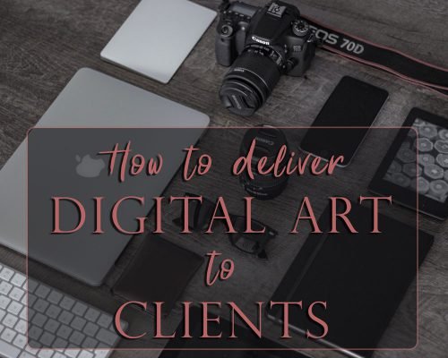 The ABSOLUTELY Best Way To Deliver Digital Art To Clients