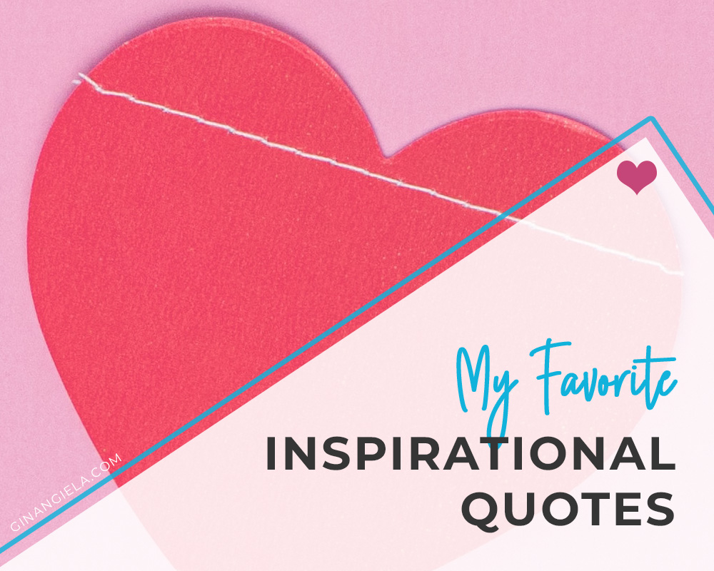 My 55 Favorite Inspirational Quotes For Positivity and Motivation ♥︎