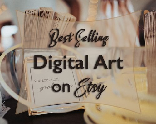[TOP 25] Best Selling Digital Art on Etsy In 2024