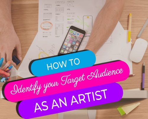 How To Identify Your Target Market As An Artist In 4 Steps