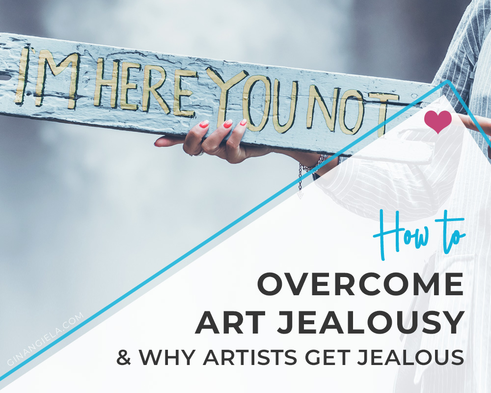 How to overcome art jealousy