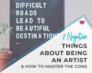 Negative things about being an artist