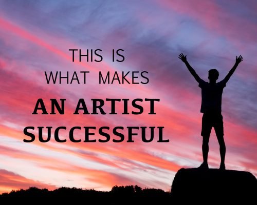 This Is What Makes An Artist Successful [Art Career Must-Knows]