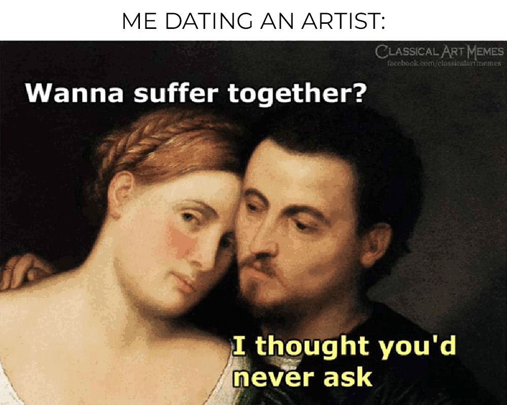 Dating an artist meme