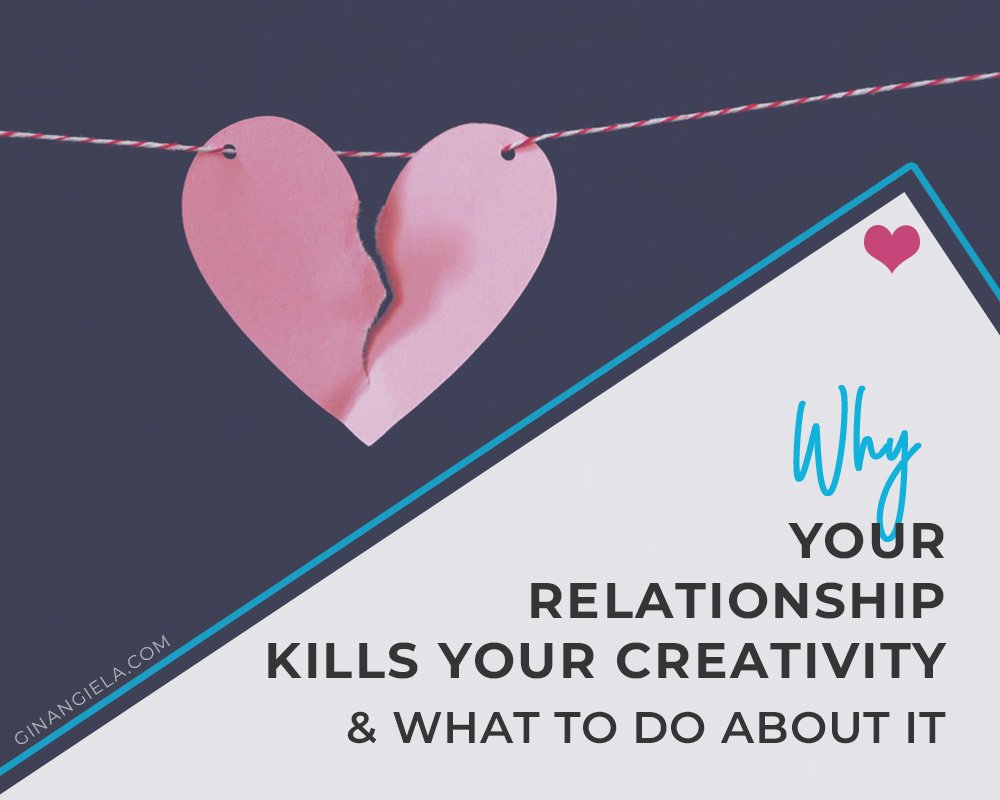 Why does your relationship kill your creativity?
