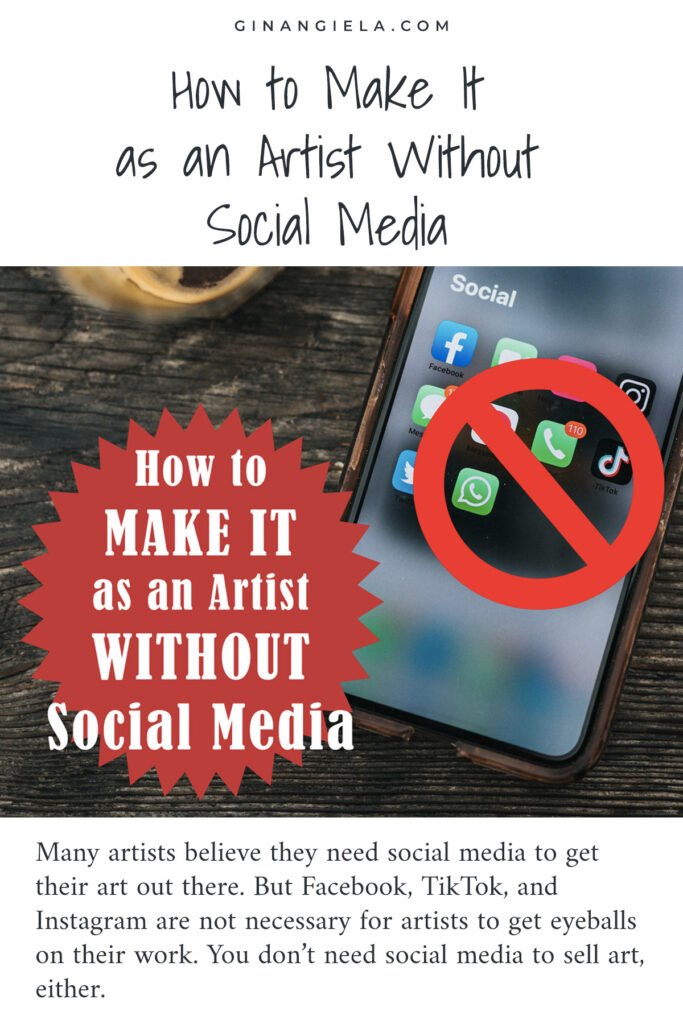 How to make it as an artist without social media