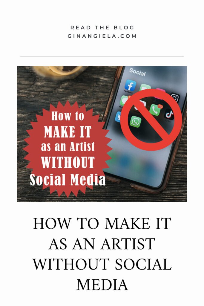 How to make it as an artist without social media