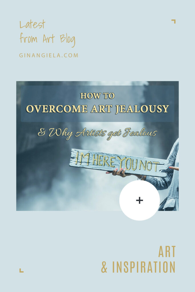 How to overcome art jealousy