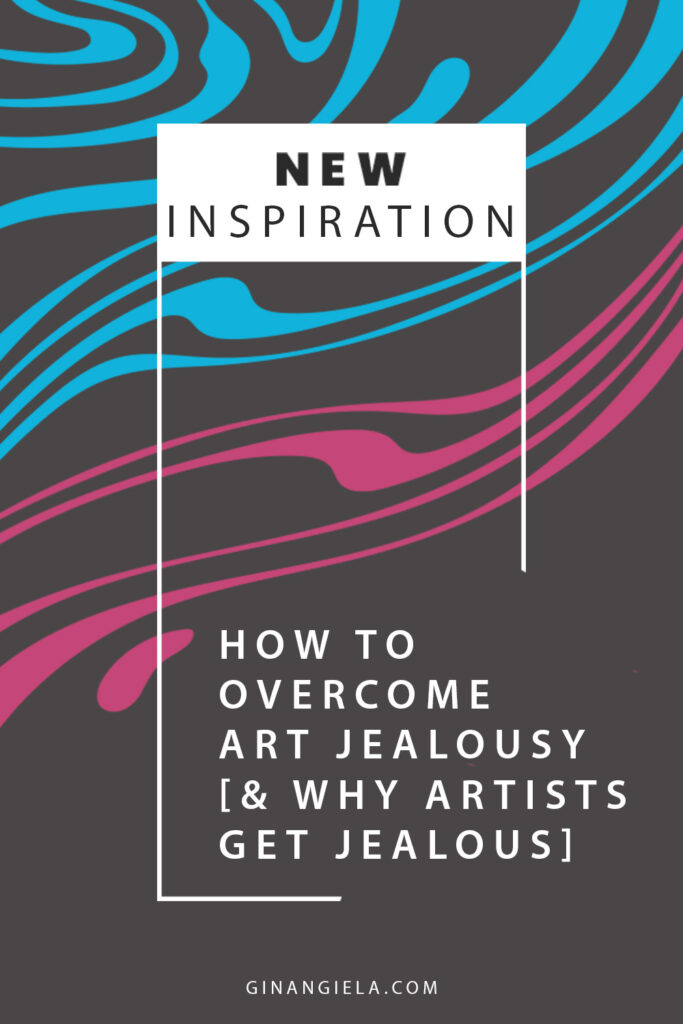 How to overcome art jealousy