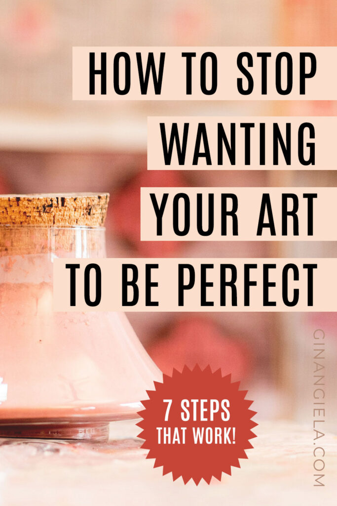 How to stop being an art perfectionist