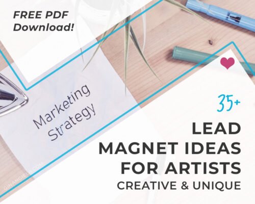 40+ TOP Lead Magnet Ideas For Artists (Creative & Unique + FREE PDF!)