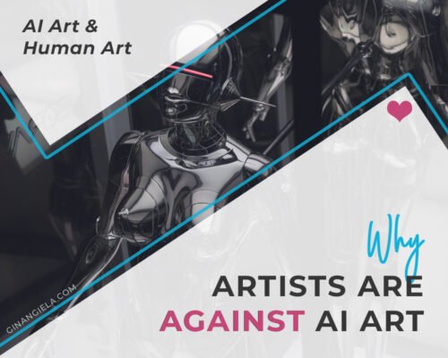 AI Art & Human Art: This Is Why Artists Are Against AI Art (Part #6)
