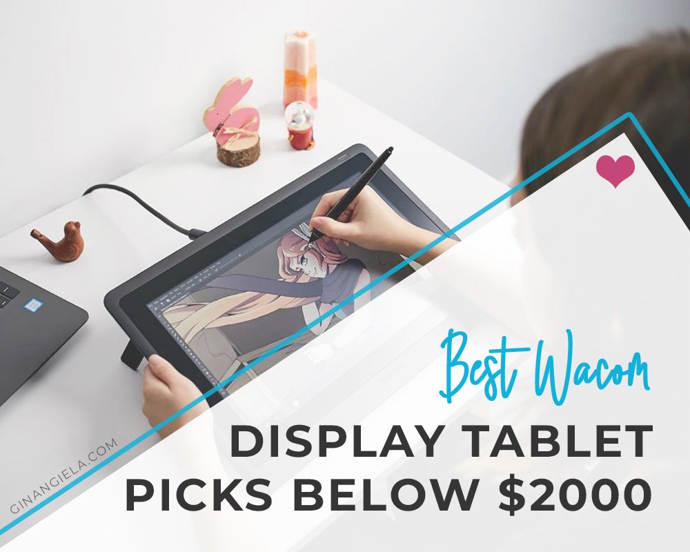 Best Wacom Display Tablet Picks below $2000