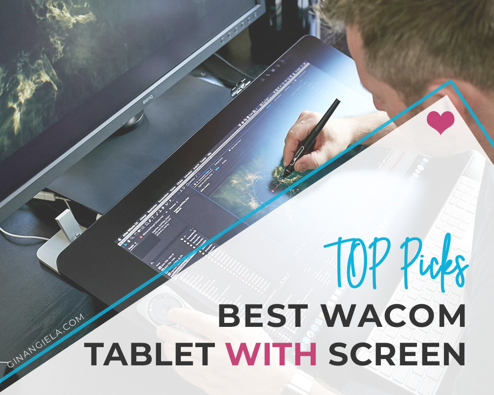 Best Wacom Tablet With Screen – Top 10 Picks For 2024