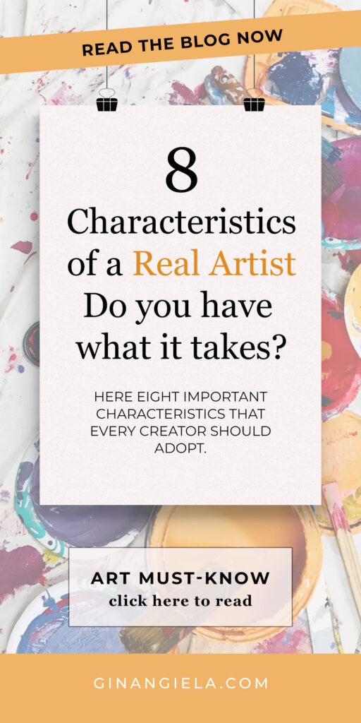 Characteristics of a real artist