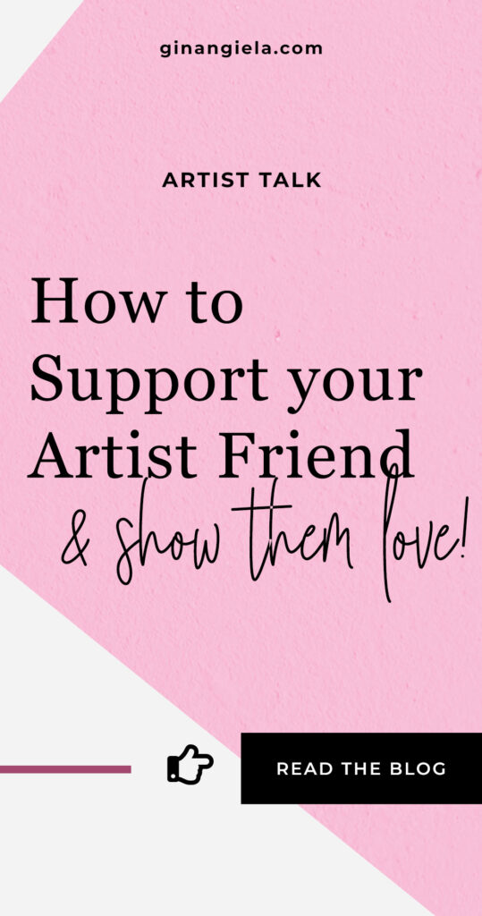 How to emotionally support an artist