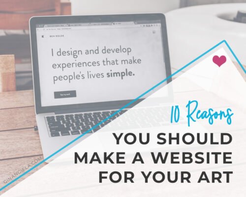 10 Reasons Why You Should Make A Website For Your Art