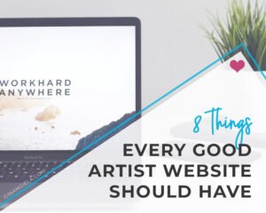 What should an artist website have?