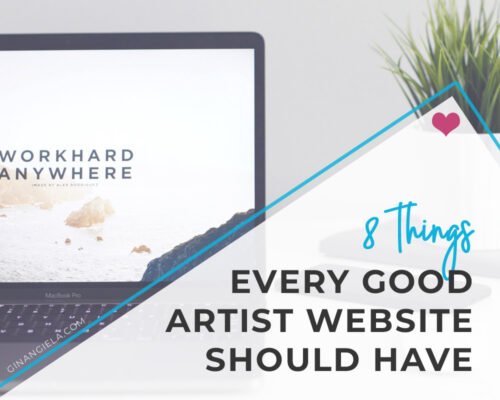 8 Things Every Good Artist Website Should Have
