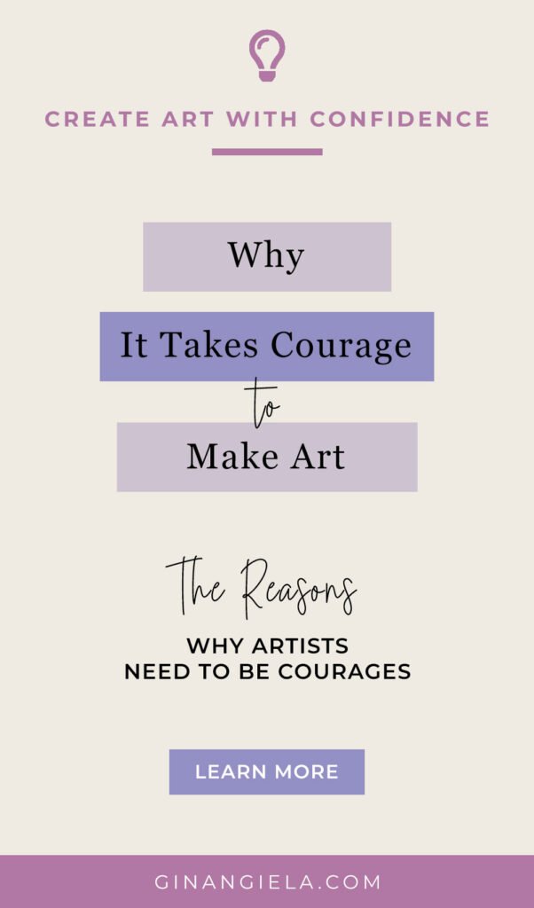 Why does it take courage to be creative?