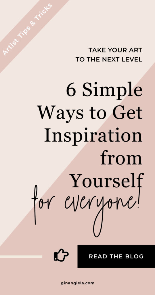 get inspiration from yourself