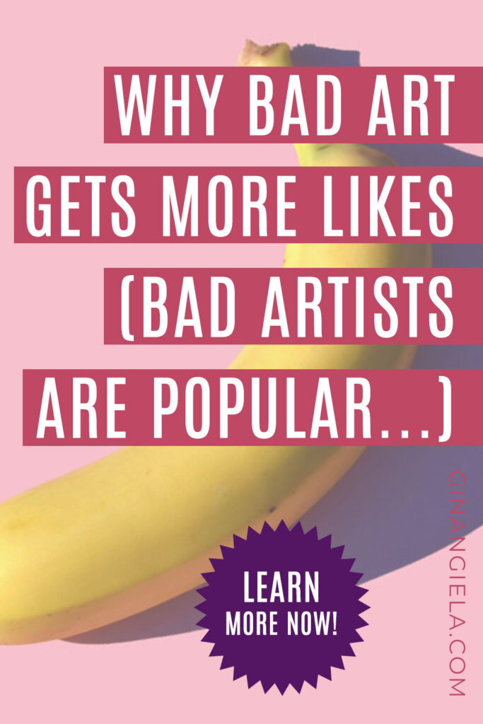 why bad art gets more likes