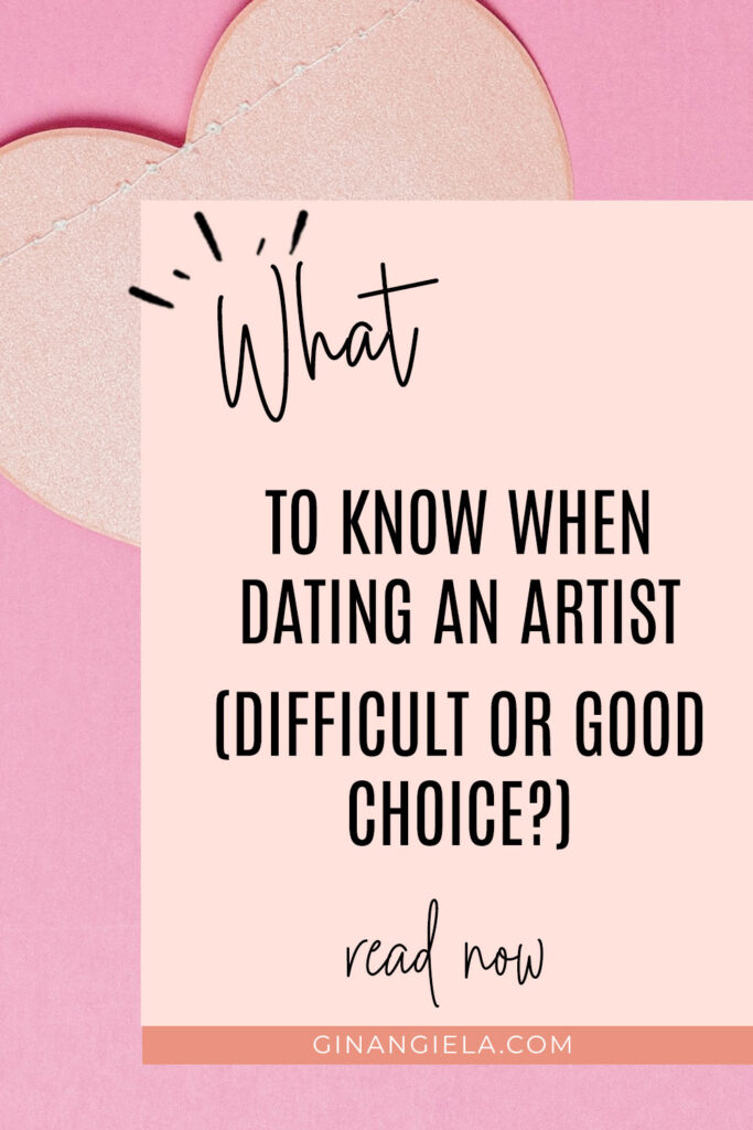 what to know when dating an artist