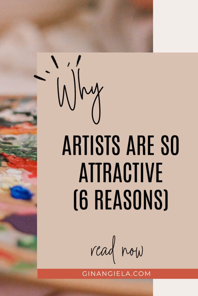 why artists are so attractive